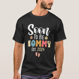 T-shirt Soon to be Mommy 2024 Cute Floral First Time Mom P