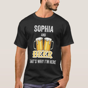 T-shirt Sophia And Beer C'est pour ça que je suis ici