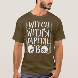 T-shirt Sorcière avec un B majuscule 