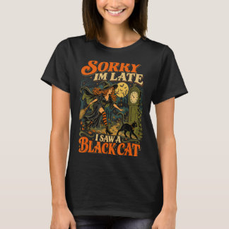 T-shirt sorcière d'Halloween désolée j'ai vu un chat drôle