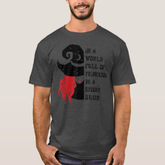 T-shirt Sorcière Reine Dans Un Monde Plein De Princesse So