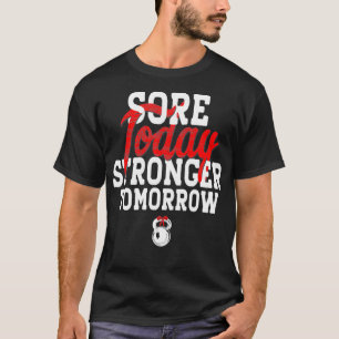 T-shirt Sore Today Stronger Tomorrow Gym Fitness drôle gif