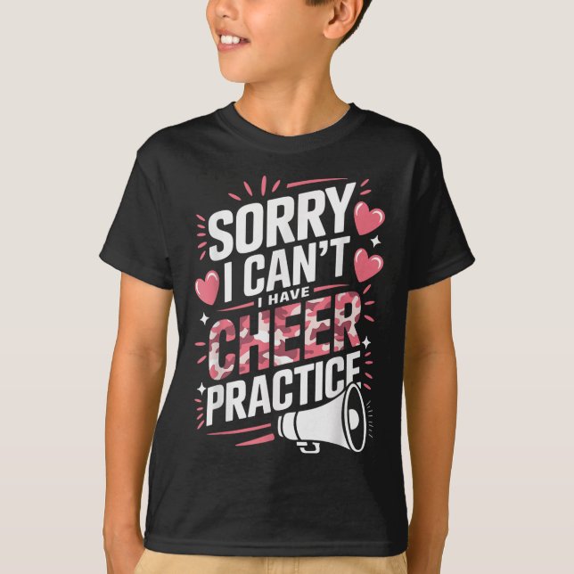 T-shirt Sorry I Can't I Have Cheer Practice Cheerleader  (Devant)