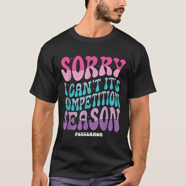 T-shirt Sorry I Can't It's Competition Season Retro Cheer  (Devant)