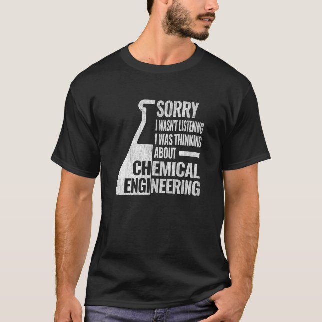 T-shirt Sorry I chemical engineering women chemical engine (Devant)