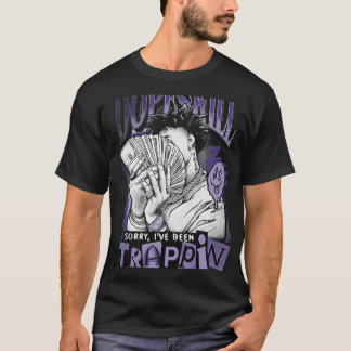T-shirt Sorry, I’ve Been Trappin Streetwear Graphic Tee
