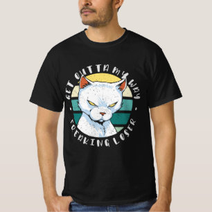 T-shirt Sortez de mon chemin freaking loser, Moody Cat Inv
