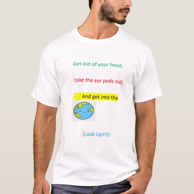 T-shirt Sortez de votre tête ! (Devant)