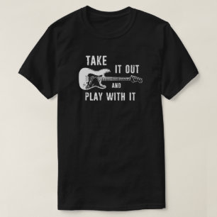 T-shirt Sortez Et Jouez Avec Elle Guitare