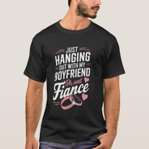 T-shirt Sortir avec mon fiancé fiancée Couple Mariage Nouv