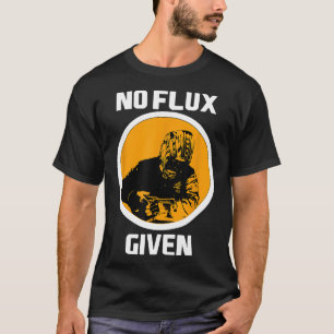 T-shirt Soudeur Aucun Flux Donné Drôle Cadeau Pour Papas S