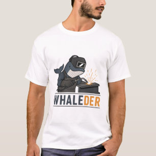 T-shirt Soudeur de baleine – Pun drôle de soudeur de balei