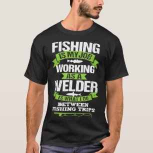 T-shirt Soudeur de pêche cadeau drôle travailleur de souda