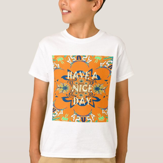 T-shirt Souhaits vibrants : Avoir une belle journée Art De (Devant)