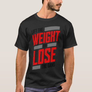 T-shirt Soulevez Le Poids Ou Perdez Les Gains Vintage Retr