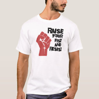 T-shirt Soulevez votre poing et résistez