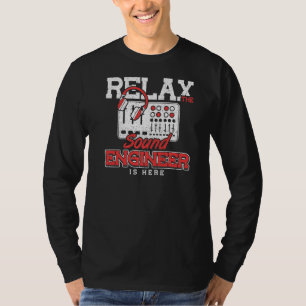 T-shirt Sound Guy Relax the Sound Engineer est ici Audio E