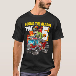 T-shirt Sound the Alarge I'm 5 Dinosaur Firefighter 5th Bi