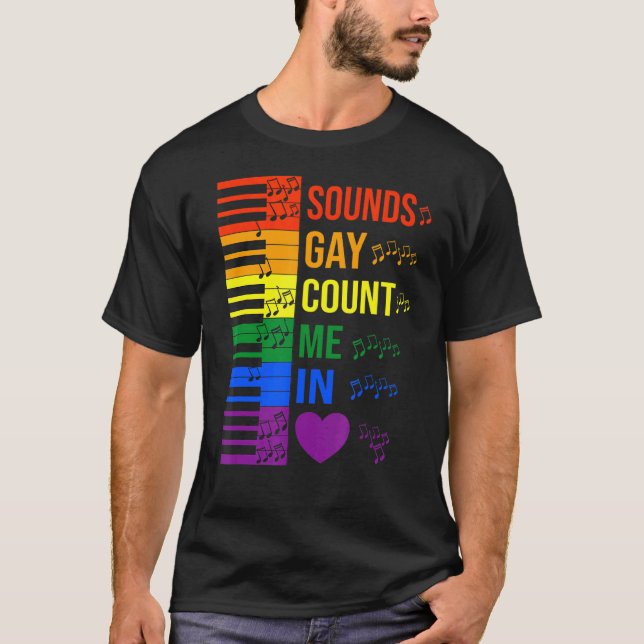 T-shirt Sounds Gay Count Me Dans Lgbtq Clavier Et Piano Mu (Devant)