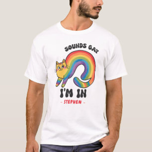 T-shirt Sounds Gay, I’m In - Rainbow Cat LGBTQ Pride