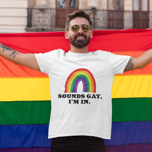 T-shirt Sounds Gay I'm In