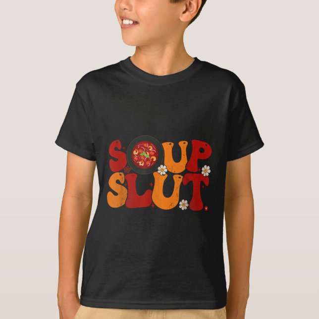 T-shirt Soup Groovy Thanksgiving Christmas Sarcastic Sayin (Devant)