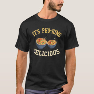T-shirt Soupe de nouilles pho délicieuse punition alimenta