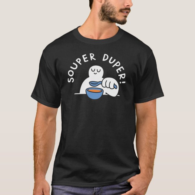 T-shirt Souper Duper (Devant)