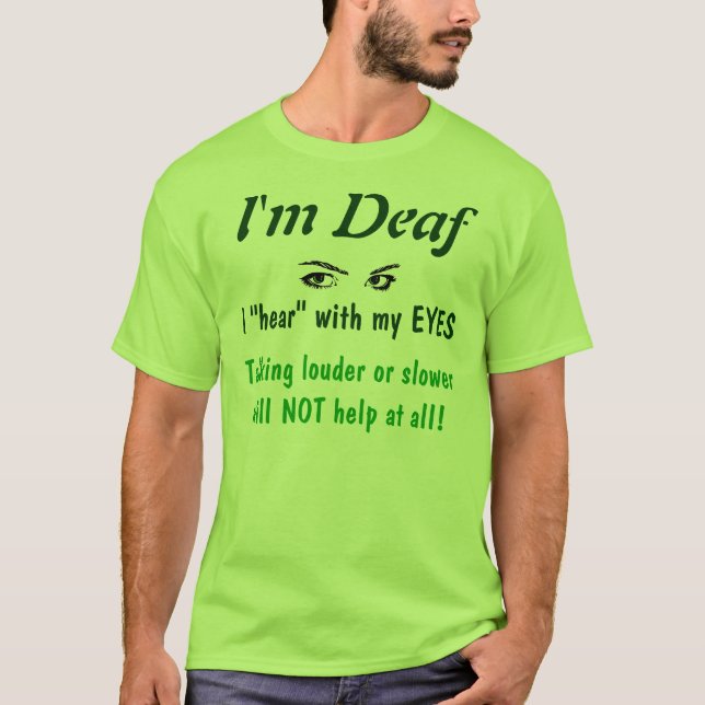 T-shirt Sourd, n'ignorant pas (Devant)