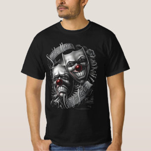 T-shirt Souriez Maintenant Pleure Plus Tard Masque Drame L
