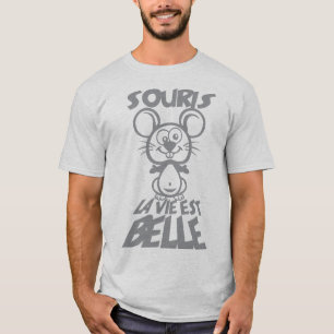 T-shirt souris vie belle citation humour