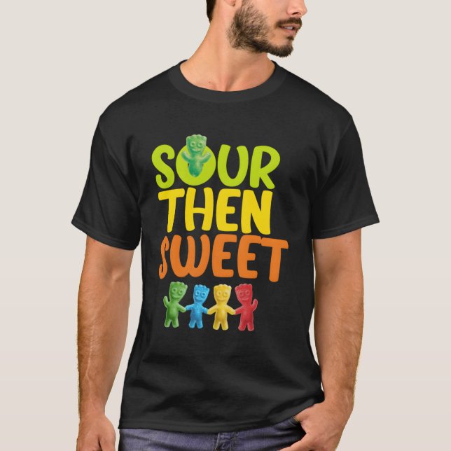 T-shirt Sours Puis Douce Sours Bonbons Patch Douce Pour (Devant)