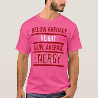 T-shirt Sous la hauteur moyenne au-dessus de la moyenne de