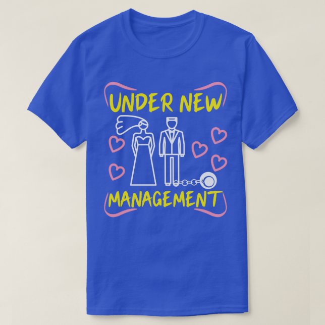 T-shirt Sous la nouvelle gestion Mariage Bachelor Party Gr (Design devant)