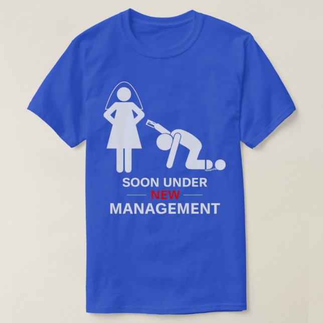 T-shirt Sous la nouvelle gestion Shirt Groom Bachelor Part (Design devant)