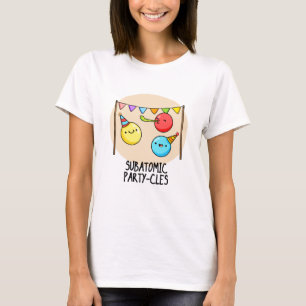T-shirt Sous-Parti Atomique - cycles Funny Science Pun