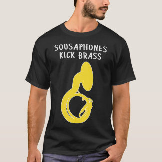 T-shirt Sousaphone SOUSAPHONES KICK BRASS Funny Sousaphone