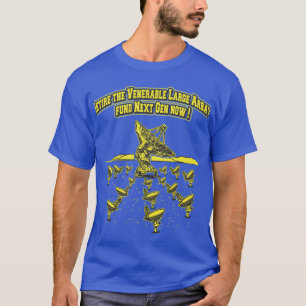 T-shirt Soutenez le NRAO ! Prise en charge de la VLA de pr