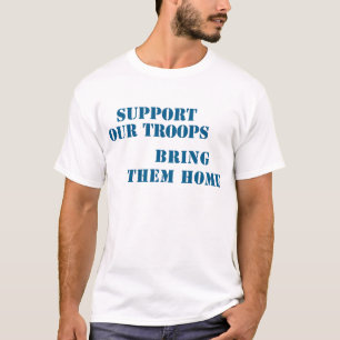 T-shirt Soutenez nos troupes les amènent à la maison