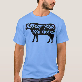 T-shirt Soutenez vos agriculteurs locaux Cow FarmersTShi