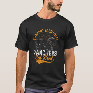 T-shirt Soutenez Vos Éleveurs Locaux Mangez Boeuf Ferme Bo