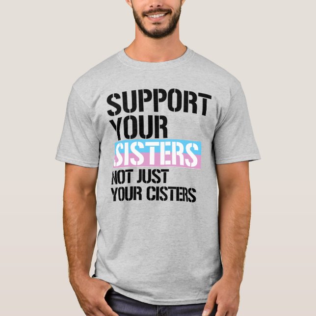 T-shirt Soutenez vos soeurs trans (Devant)