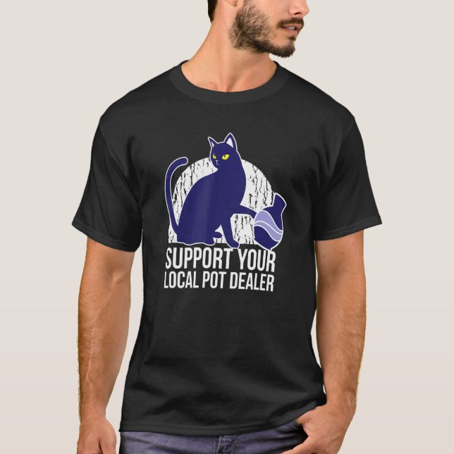 T-shirt Soutenez votre concessionnaire Pot local Funny Pot (Devant)