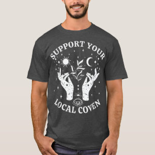 T-shirt Soutenez Votre Cuisinière Locale, Sorcière Esthéti