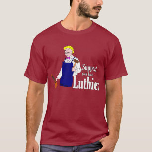 T-shirt Soutenez votre Luthier local