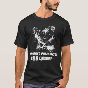 T-shirt Soutenez votre vendeur d'œufs local Poulet Infla