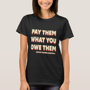 T-shirt Soutenir les femmes Sketll Payez-leur ce que vous