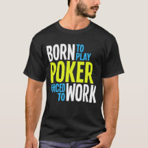 Soutenu pour jouer au poker forcé pour travailler