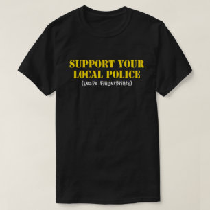 T-shirt Soutien à votre police locale - laissez des emprei