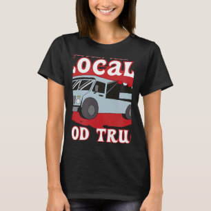 T-shirt Soutien à votre restaurant de Cuisine de camion de